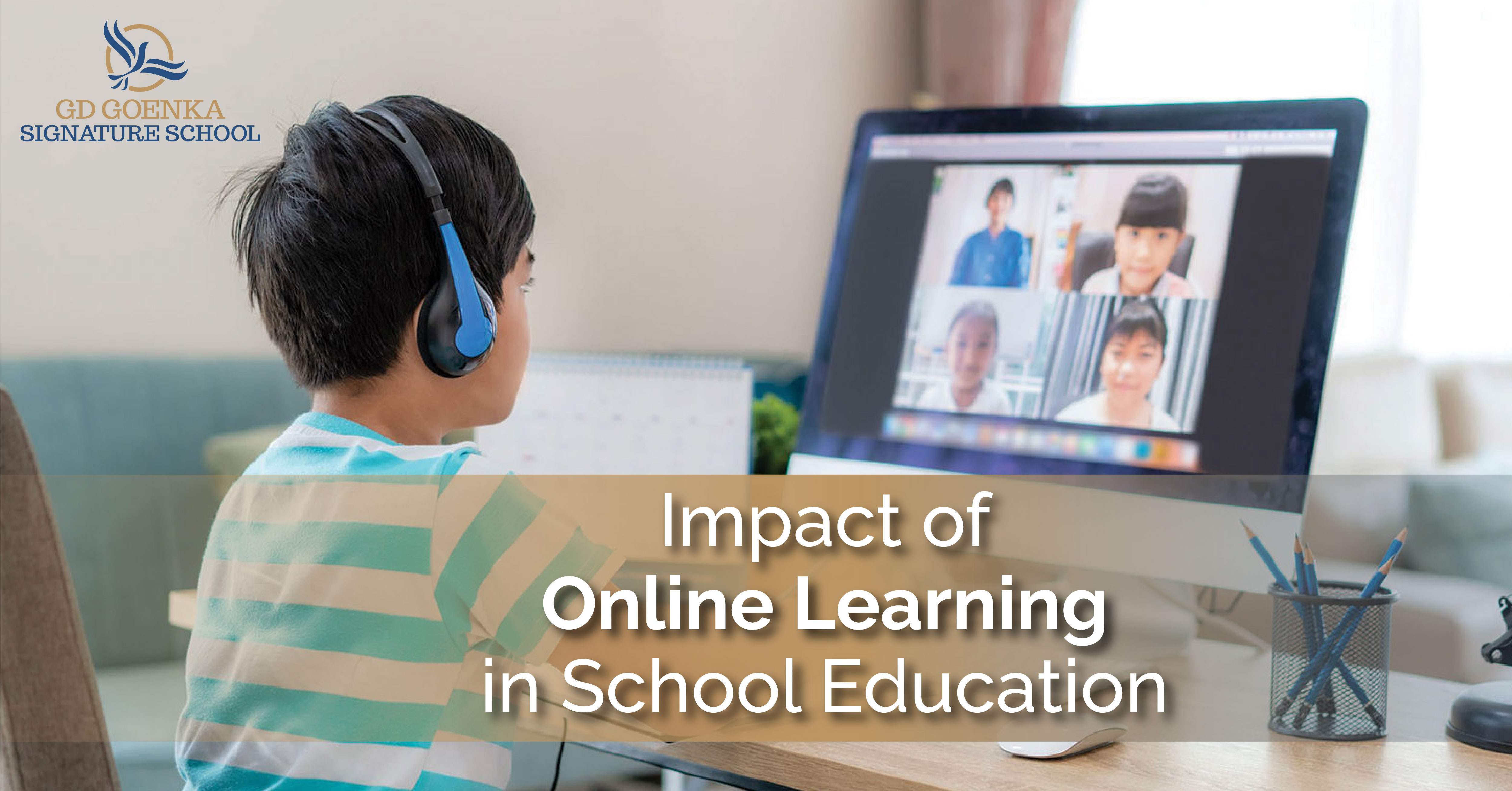 Impact of Online Learning In School Education